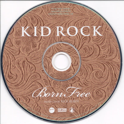 Kid Rock : Born Free (Album)