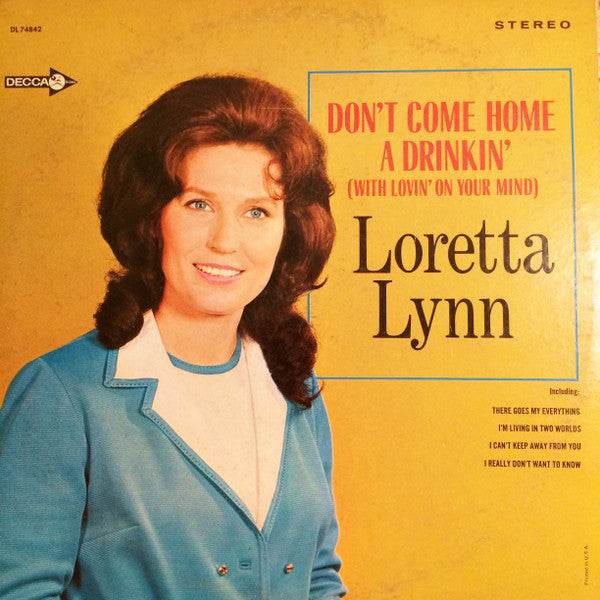 Loretta Lynn : Don't Come Home A Drinkin' (With Lovin' On Your Mind) (LP,Album,Repress,Stereo)