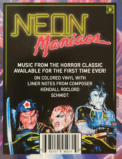 Kendall Roclord Schmidt : Neon Maniacs (Original Motion Picture Soundtrack) (LP,Club Edition,Numbered)