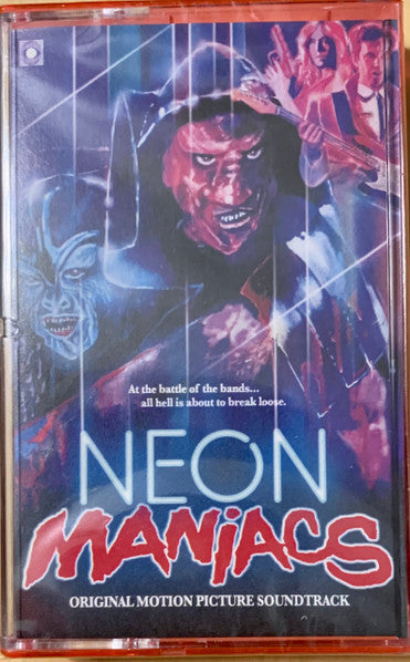 Kendall Roclord Schmidt : Neon Maniacs (Original Motion Picture Soundtrack) (Club Edition)