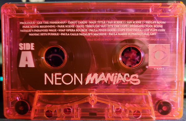 Kendall Roclord Schmidt : Neon Maniacs (Original Motion Picture Soundtrack) (Club Edition)