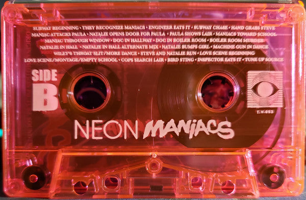 Kendall Roclord Schmidt : Neon Maniacs (Original Motion Picture Soundtrack) (Club Edition)