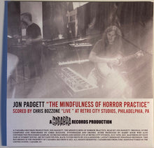 Jon Padgett , Score By Chris Bozzone : The Mindfulness Of Horror Practice (7",33 ⅓ RPM,Limited Edition)