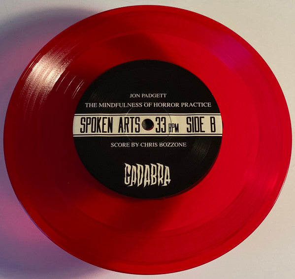 Jon Padgett , Score By Chris Bozzone : The Mindfulness Of Horror Practice (7",33 ⅓ RPM,Limited Edition)