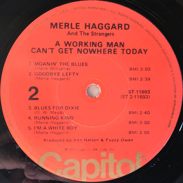 Merle Haggard And Strangers (5), The : A Working Man Can't Get Nowhere Today (LP,Album)