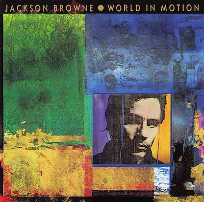 Jackson Browne : World In Motion (Album)