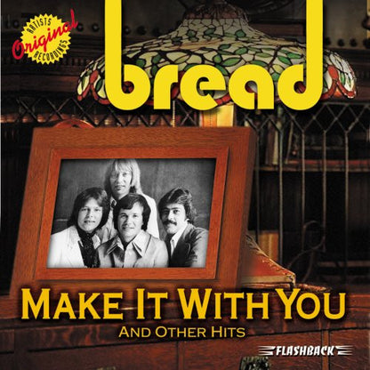 Bread : Make It With You And Other Hits (Compilation,Remastered,Repress)