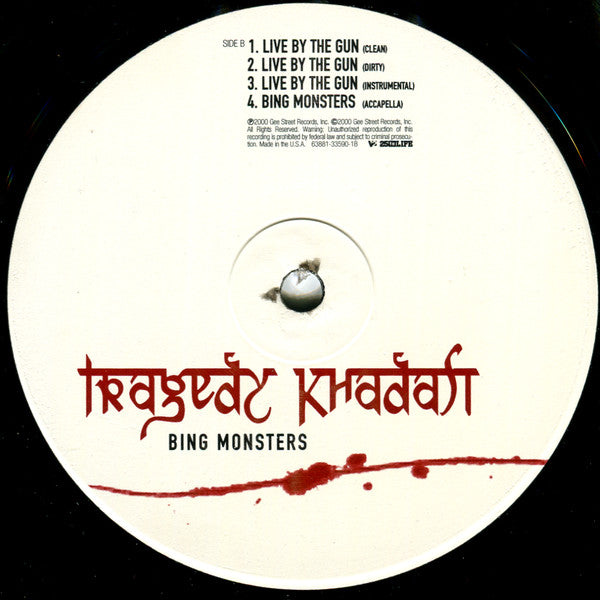 Tragedy Khadafi : Bing Monsters / Live By The Gun (12")