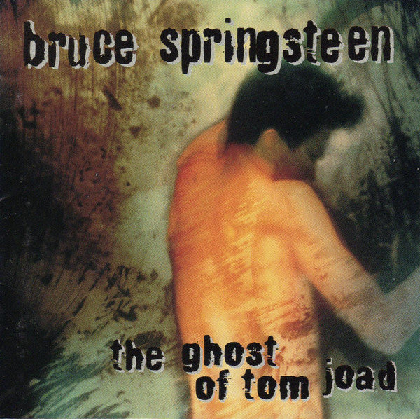 Bruce Springsteen : The Ghost Of Tom Joad (Album)