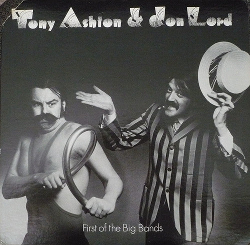 Ashton & Lord : First Of The Big Bands (LP,Album)