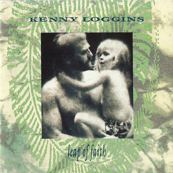 Kenny Loggins : Leap Of Faith (Album)