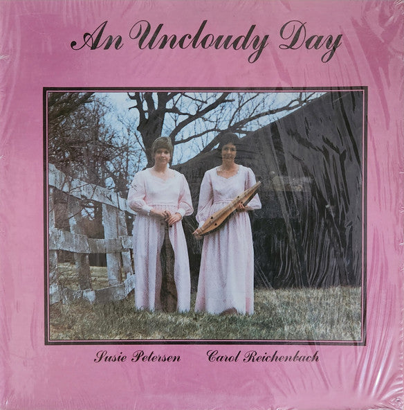 Susie Petersen, Carol Reichenbach : An Uncloudy Day (LP,Album)