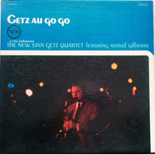New Stan Getz Quartet, The Featuring Astrud Gilberto : Getz Au Go Go (LP,Album,Stereo)