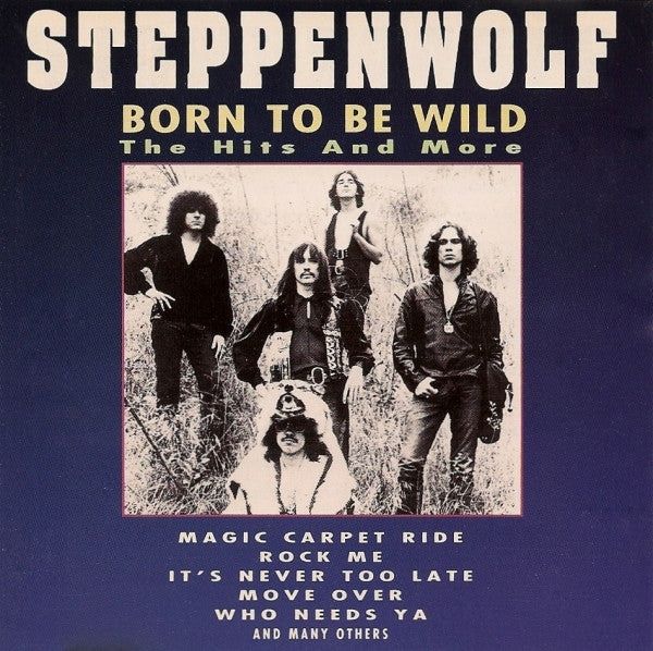 Steppenwolf : Born To Be Wild (Compilation)