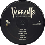 Vagrants, The : I Can't Make A Friend 1965-1968 (LP,Compilation)