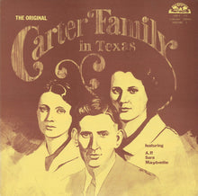 Carter Family, The : The Original Carter Family In Texas Volume 1 (LP,Album)