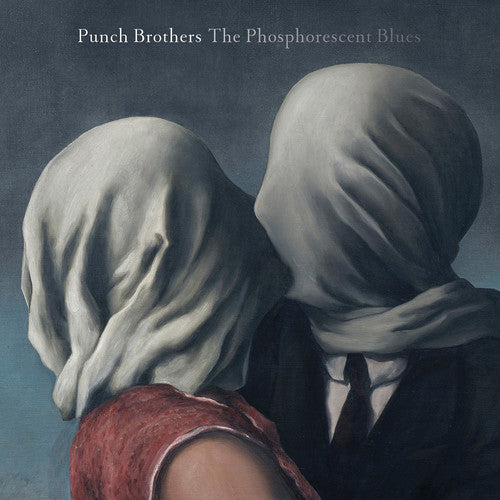 Punch Brothers - Phosphorescent Blues (2LP Vinyl) UPC: 075597952711