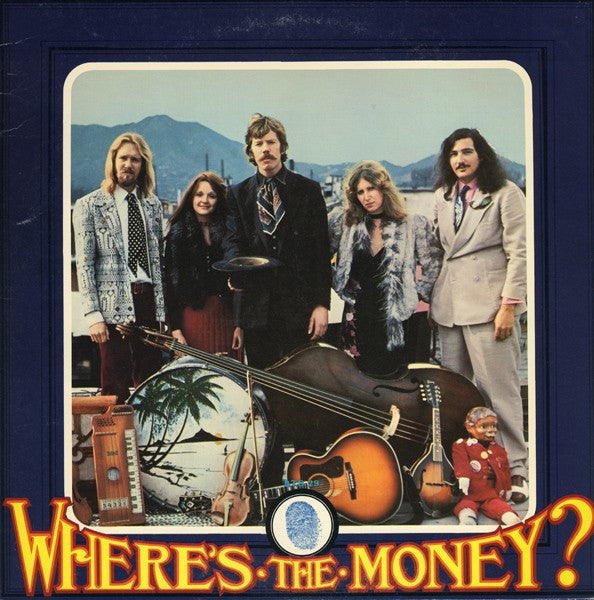 Dan Hicks And His Hot Licks : Where's The Money? (LP,Album,Repress,Stereo)