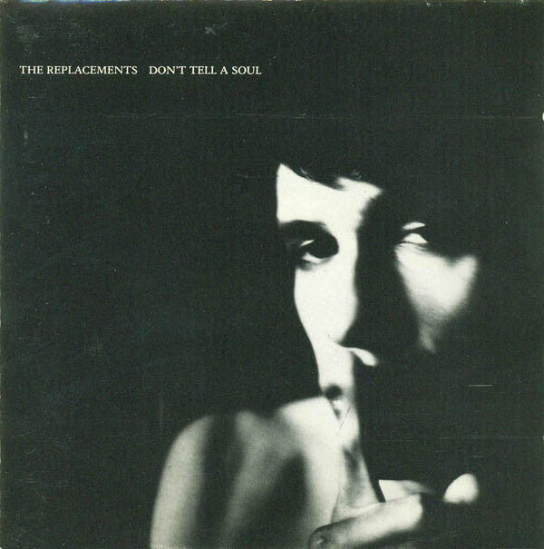 Replacements, The : Don't Tell A Soul (Album)