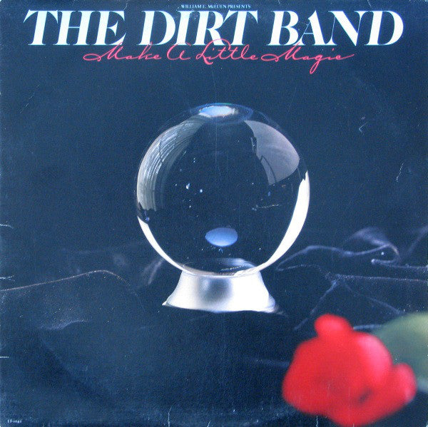 The Dirt Band : Make A Little Magic (LP,Album,Stereo)