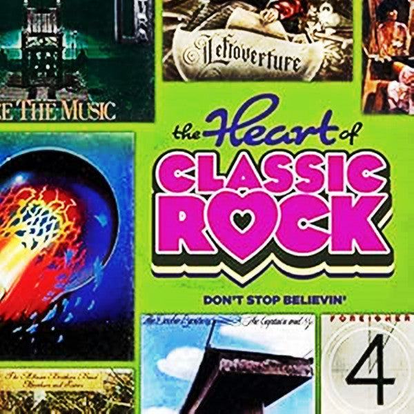 Various : The Heart Of Classic Rock - Don't Stop Believin' (Compilation)
