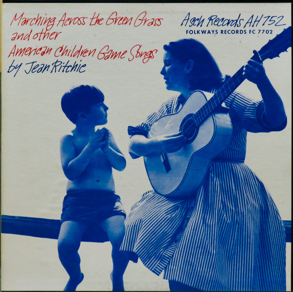 Jean Ritchie : Marching Across The Green Grass And Other American Children Game Songs (LP,Album)