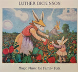 Luther Dickinson : Magic Music For Family Folk (Album)