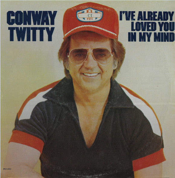 Conway Twitty : I've Already Loved You In My Mind (LP,Album)