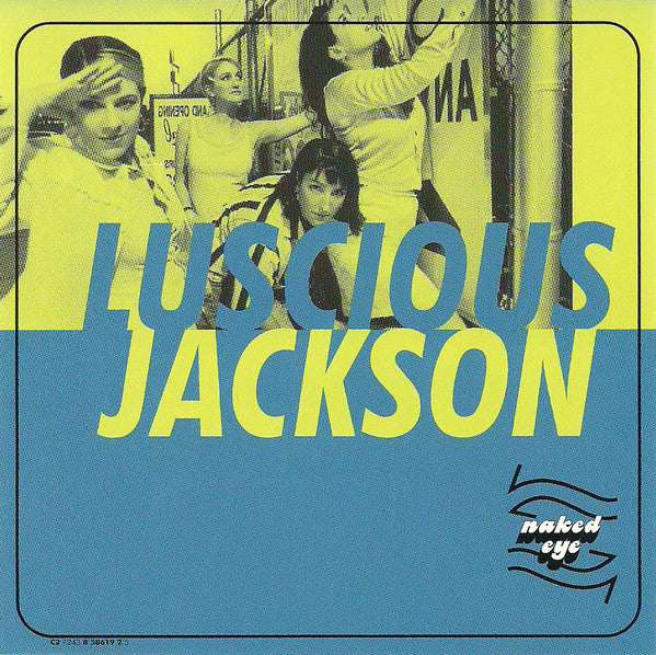 Luscious Jackson : Naked Eye (Single)