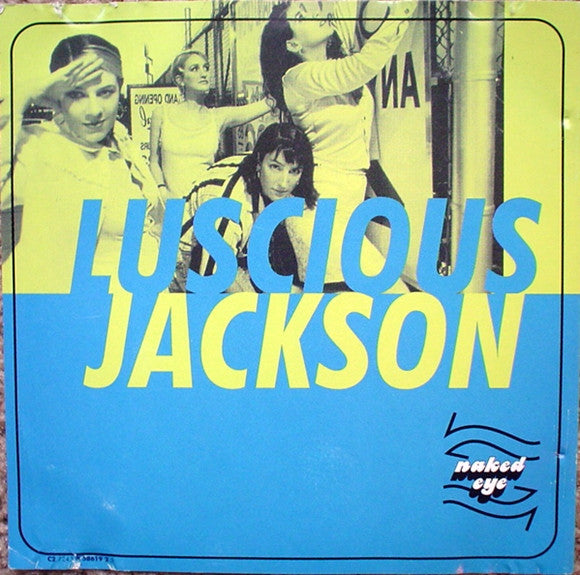 Luscious Jackson : Naked Eye (Single)