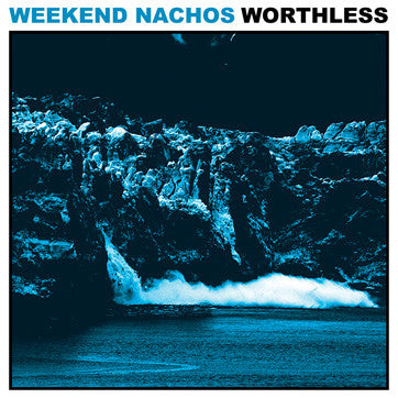 Weekend Nachos : Worthless (LP,Album)