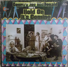 Country Joe McDonald : Hold On, It's Coming (LP,Album)