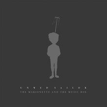 Unwed Sailor : The Marionette And The Music Box (Album)