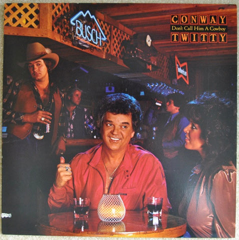 Conway Twitty : Don't Call Him A Cowboy (LP,Album)