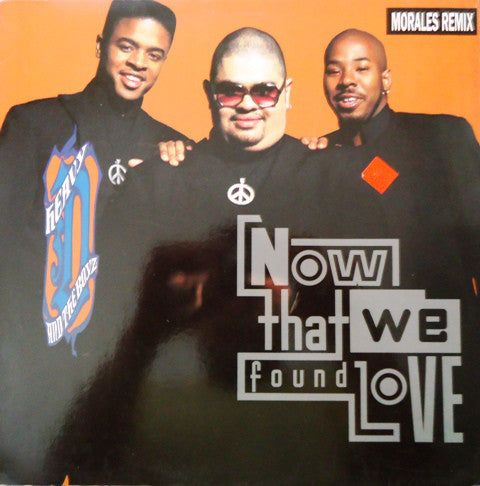 Heavy D. & The Boyz : Now That We Found Love (Morales Remix) (12",45 RPM)