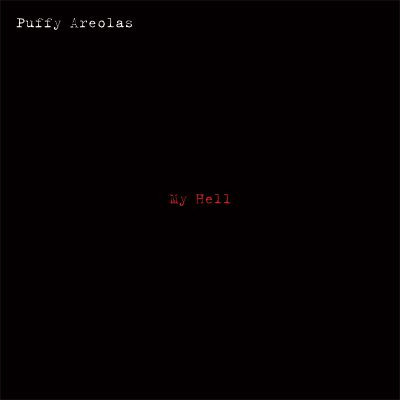 Puffy Areolas / Purling Hiss : My Hell / Walking Down The Street (12",Record Store Day,Single,Limited Edition)