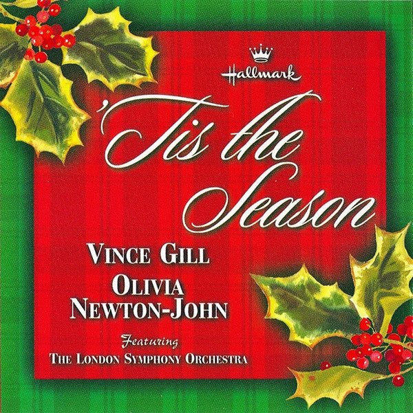 Vince Gill And Olivia Newton-John Featuring London Symphony Orchestra, The : 'Tis The Season (Album,Stereo)