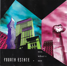 Fourth Estate : See What I See (Album)
