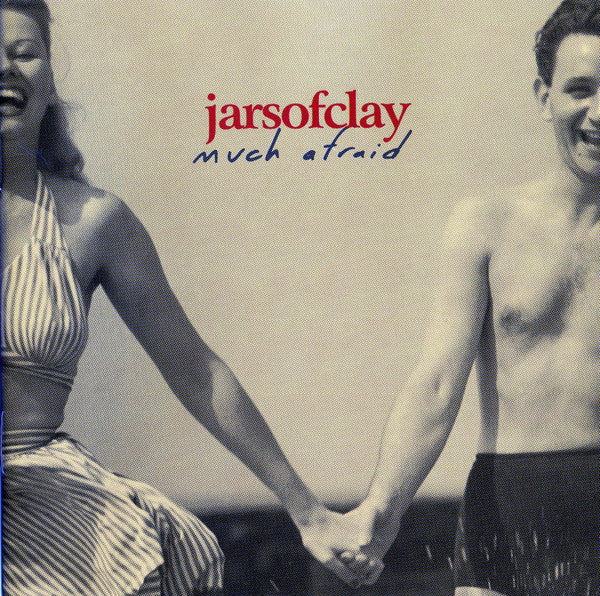 Jars Of Clay : Much Afraid (Album,Club Edition,Enhanced)