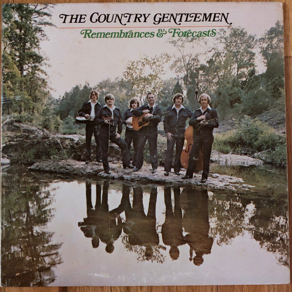Country Gentlemen, The : Remembrances & Forecasts (LP,Album)