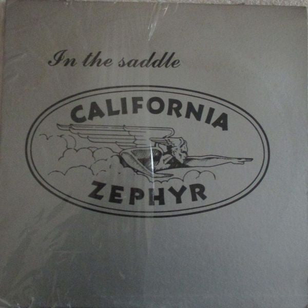 California Zephyr : In The Saddle (LP,Album)
