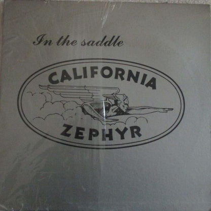 California Zephyr : In The Saddle (LP,Album)