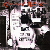 Great White : Back To The Rhythm (Album)