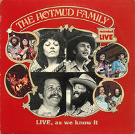 Hotmud Family, The : Live, As We Know It (LP,Album)