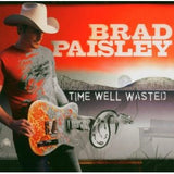 Brad Paisley : Time Well Wasted (HDCD,Album,Stereo)