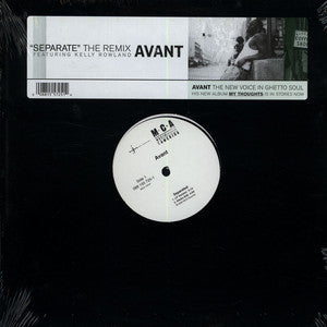 Avant (2) Featuring Kelly Rowland : Separate (The Remix) (12",33 ⅓ RPM)