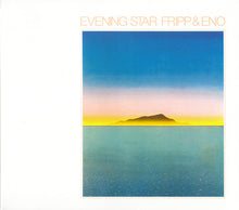 Fripp & Eno : Evening Star (Album,Reissue,Remastered)