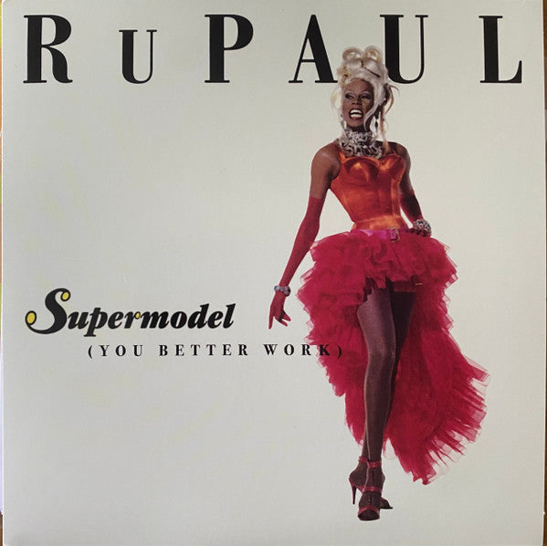 RuPaul : Supermodel (You Better Work) / A Shade Shady (Now Prance) (7",45 RPM,Single)