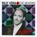 Billy Vera & The Beaters : By Request (The Best Of Billy Vera & The Beaters) (LP,Compilation)