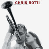 Chris Botti : When I Fall In Love (Album,Stereo)